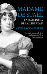 Madame de St&auml;el: la baronesa de la liber
