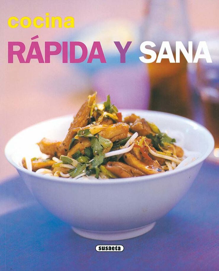 Cocina r&aacute;pida y sana
