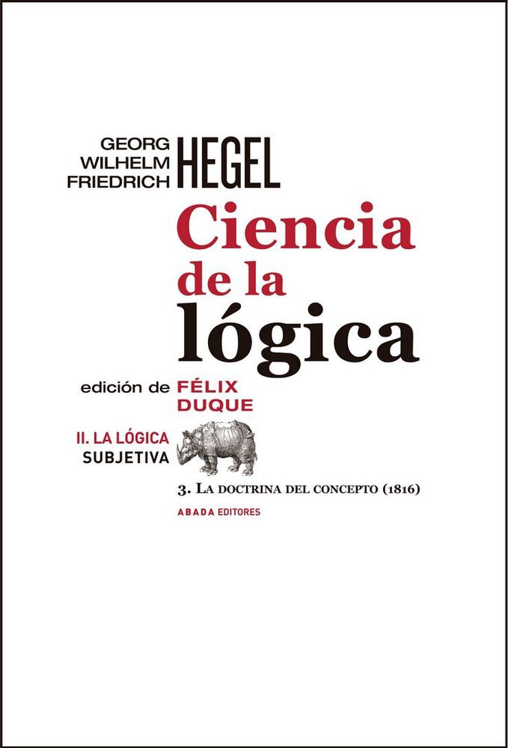 Ciencia de la l&oacute;gica II. La l&oacute;gica subjetiva
