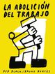 La abolici&oacute;n del trabajo