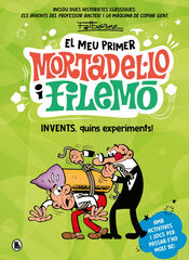 El meu primer Mortadel&middot;lo i Filem&oacute; - Invents, quins experiments!