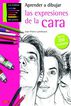 Aprender a dibujar las expresiones de la cara