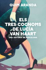 Els tres cognoms de Luc&iacute;a Van Haart