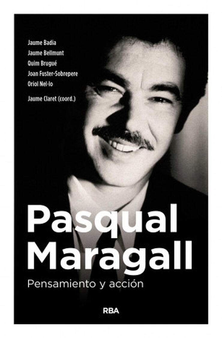 Pasqual Maragall. Pensamiento y acci&oacute;n