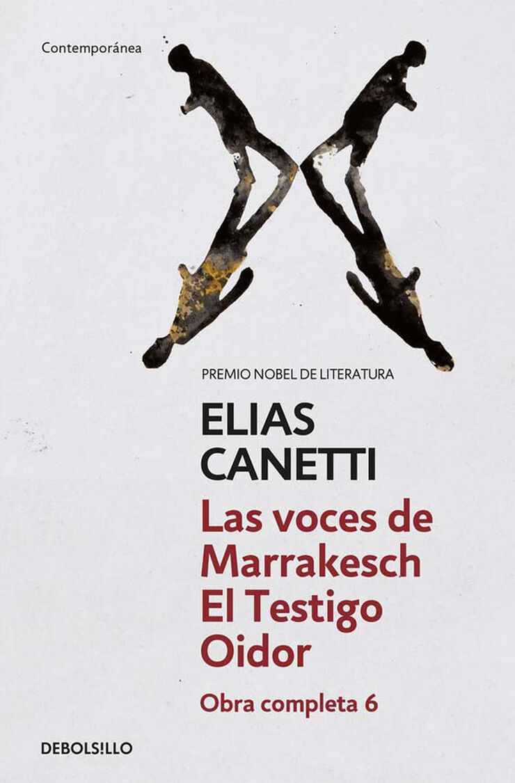 Las voces de Marrakech / El Testigo Oidor (Obra completa Canetti 6)