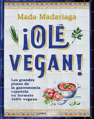 &iexcl;Ol&eacute; vegan!
