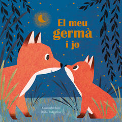 El meu germ&agrave; i jo