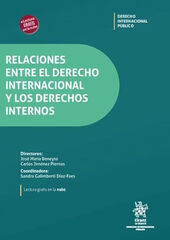 Relaciones entre el Derecho Internacional y los Derechos Internos