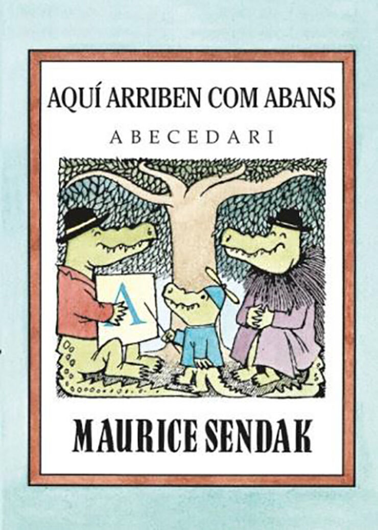 Aqu&iacute; arriben com abans. Abecedari