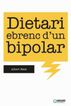 Dietari ebrenc d'un bipolar