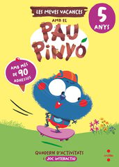 Les meves vacances amb el Pau Piny&oacute; 5 anys