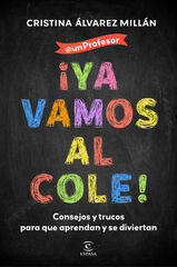 &iexcl;Ya vamos al cole!