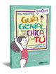 Gu&iacute;a genial para una chica como t&uacute; (RTK)