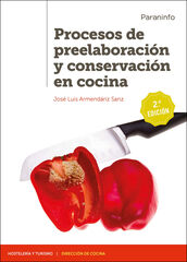 Procesos Preelaboraci&oacute;ny Conservaci&oacute;n en Cocina 2Ed
