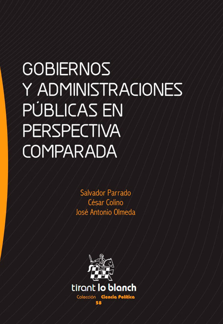 Gobiernos y administraciones p&uacute;blicas en perspectiva comparada