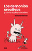 Los demonios creativos y como acabar con ellos