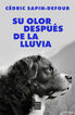Su olor despu&eacute;s de la lluvia
