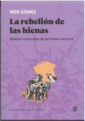La rebeli&oacute;n de las hienas
