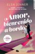Amor, bienvenido a bordo (Trilog&iacute;a A bordo 1)
