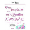 C&oacute;mo Implicar A Los Estudiantes En El Aprendizaje
