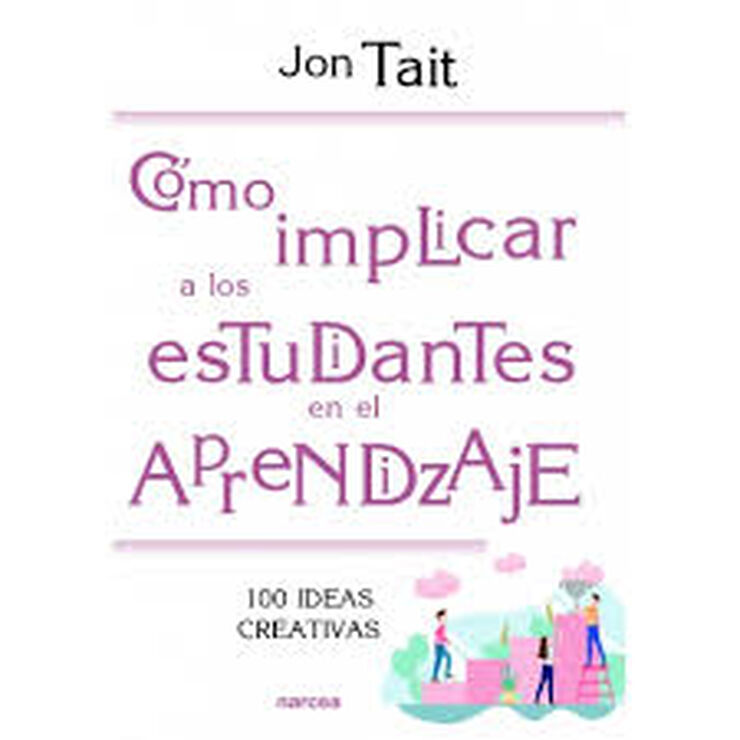 C&oacute;mo Implicar A Los Estudiantes En El Aprendizaje