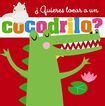 &iquest;Quieres tocar a un cocodrilo?