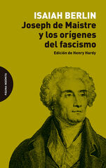 Joseph de Maistre y los or&iacute;genes del fascismo