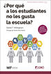 &iquest;Por qu&eacute; a los estudiantes no les gusta la escuela?