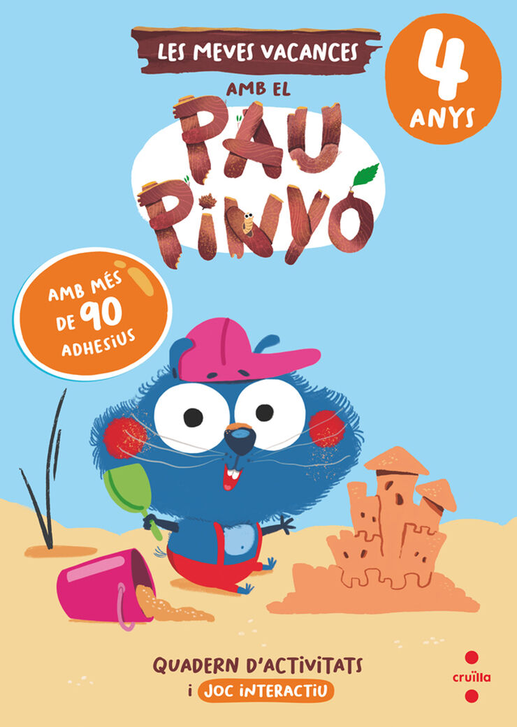 Les meves vacances amb el Pau Piny&oacute; - 4 anys