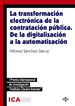 La transformaci&oacute;n electr&oacute;nica de la contrataci&oacute;n p&uacute;blica. De la digitalizaci&oacute;n a la automatizaci&oacute;n
