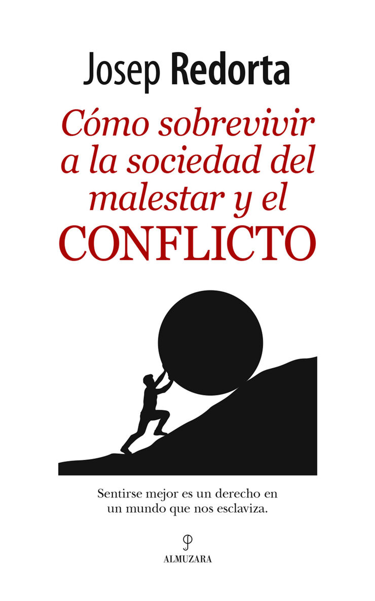 C&oacute;mo sobrevivir a la sociedad del malestar y el conflicto