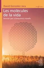 Les mol&egrave;cules de la vida