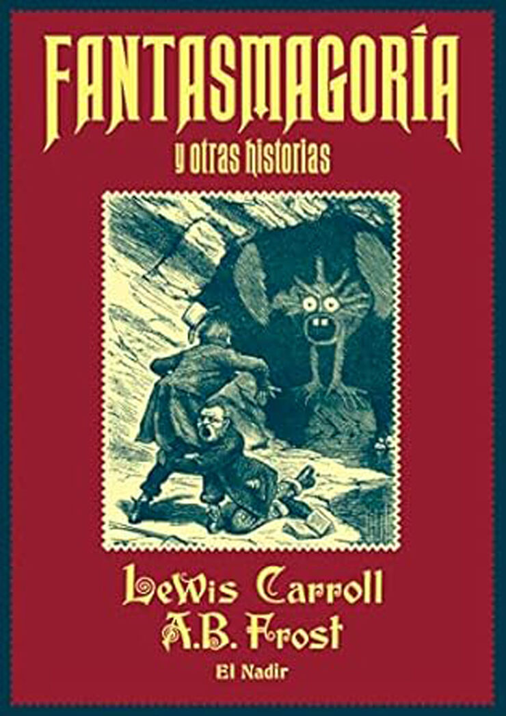 Fantasmagor&iacute;a y otras historias