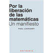 Por la liberaci&oacute;n de las matem&aacute;ticas