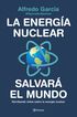 La Energ&iacute;a Nuclear Salvar&aacute; El Mundo