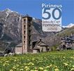 Pirineus: 50 joies de l'art rom&agrave;nic