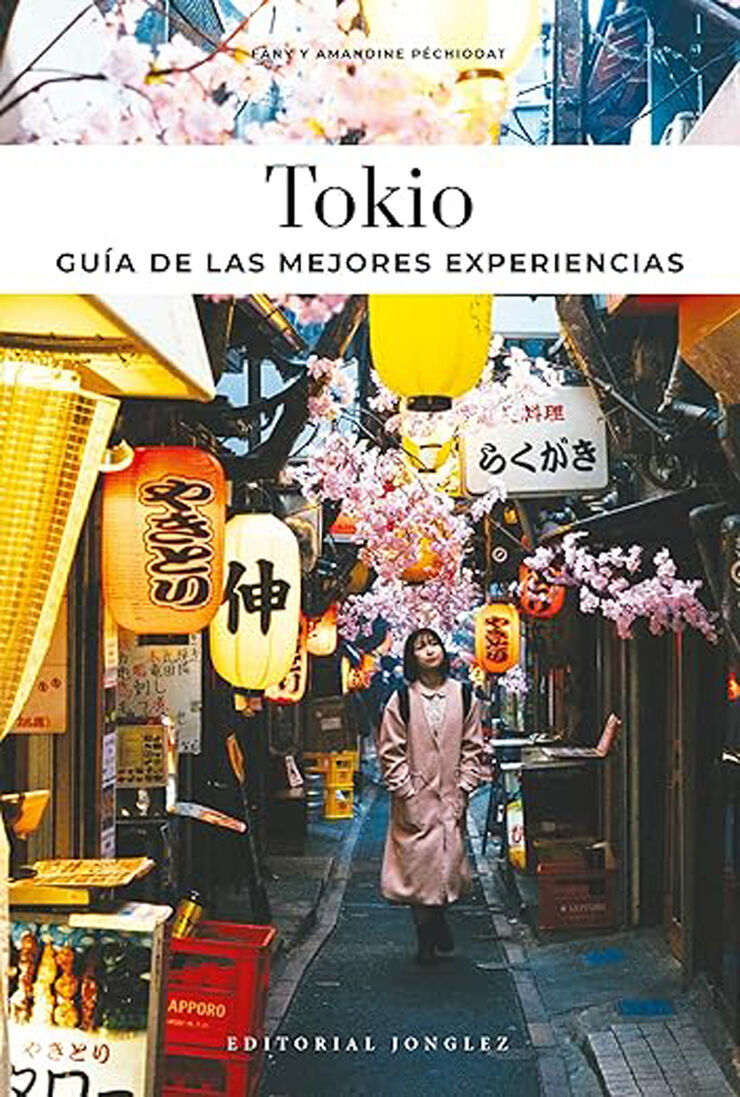 Tokio - Gu&iacute;a de las 30 mejores experiencias