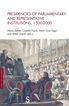 Presidencies of parliamentary and representative institutions, 1500-200