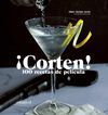 &iexcl;Corten! 100 recetas de pel&iacute;cula