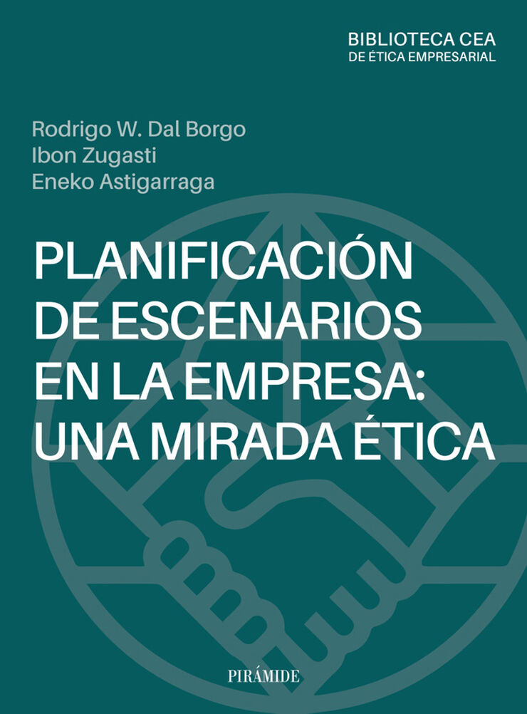 Planificaci&oacute;n de escenarios en la empresa: una mirada &eacute;tica