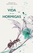 La vida d&eacute;las hormigas