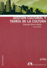 GESTI&Oacute;N CULTURAL Y TEOR&Iacute;A DE LA CULTURA