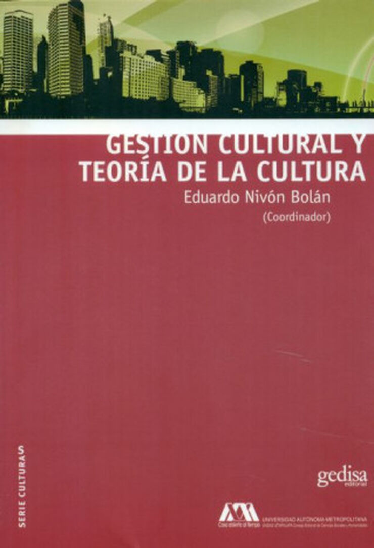 GESTI&Oacute;N CULTURAL Y TEOR&Iacute;A DE LA CULTURA