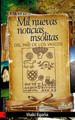 Mil nuevas noticias ins&oacute;litas del pa&iacute;s de los vascos