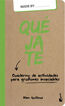 Qu&eacute;jate