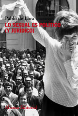 Lo sexual es pol&iacute;tico (y jur&iacute;dico)
