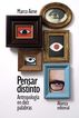 Pensar distinto: Antropolog&iacute;a en diez palabras