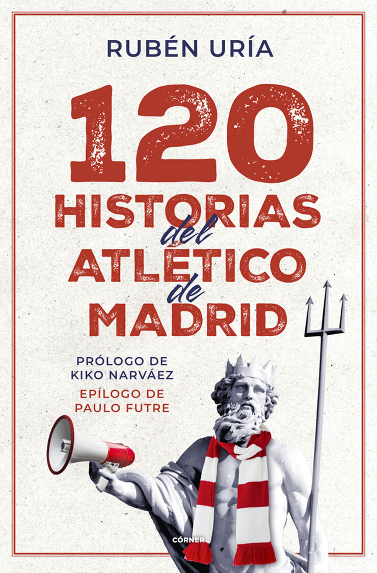 120 historias del Atl&eacute;tico de Madrid