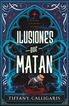 Ilusiones que matan