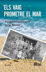 Els vaig prometre el mar